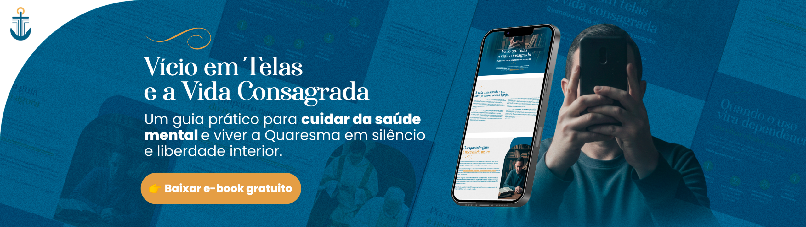 E-book: Vicio em Telas e a Vida Consagrada